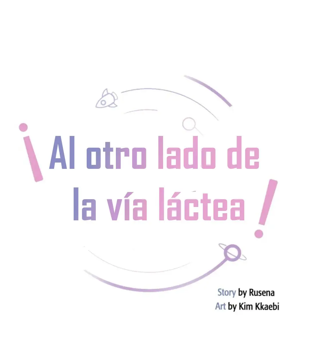 ¡Al otro lado de la Vía Láctea! capítulo 12 página 6