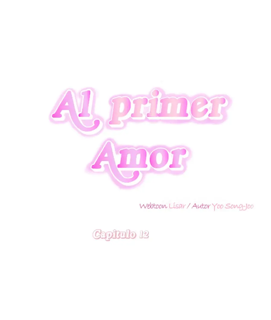 Al primer amor capítulo 12 página 17