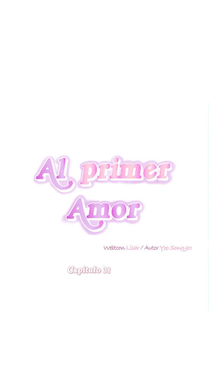 Al primer amor capítulo 31 página 30