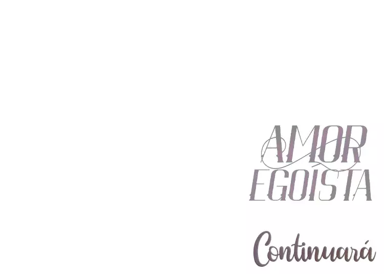 Amor egoísta capítulo 28 página 81
