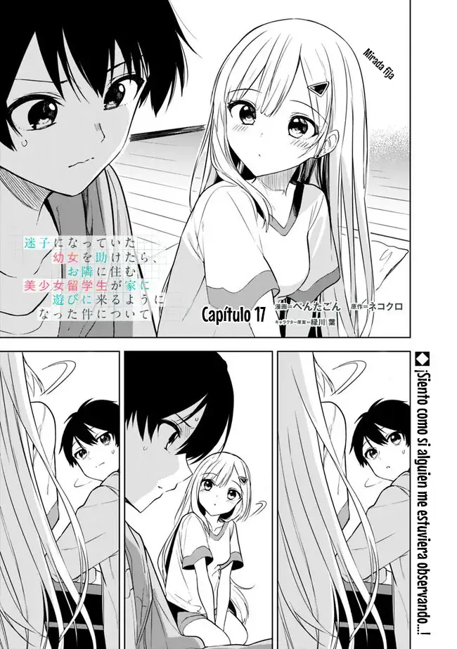 Maigo ni Natteita Youjo wo Tasuketara, Otonari ni Sumu Bishoujo Ryuugakusei ga Ie ni Asobi ni Kuru You ni Natta Ken ni Tsuite capítulo 17.1 página 1