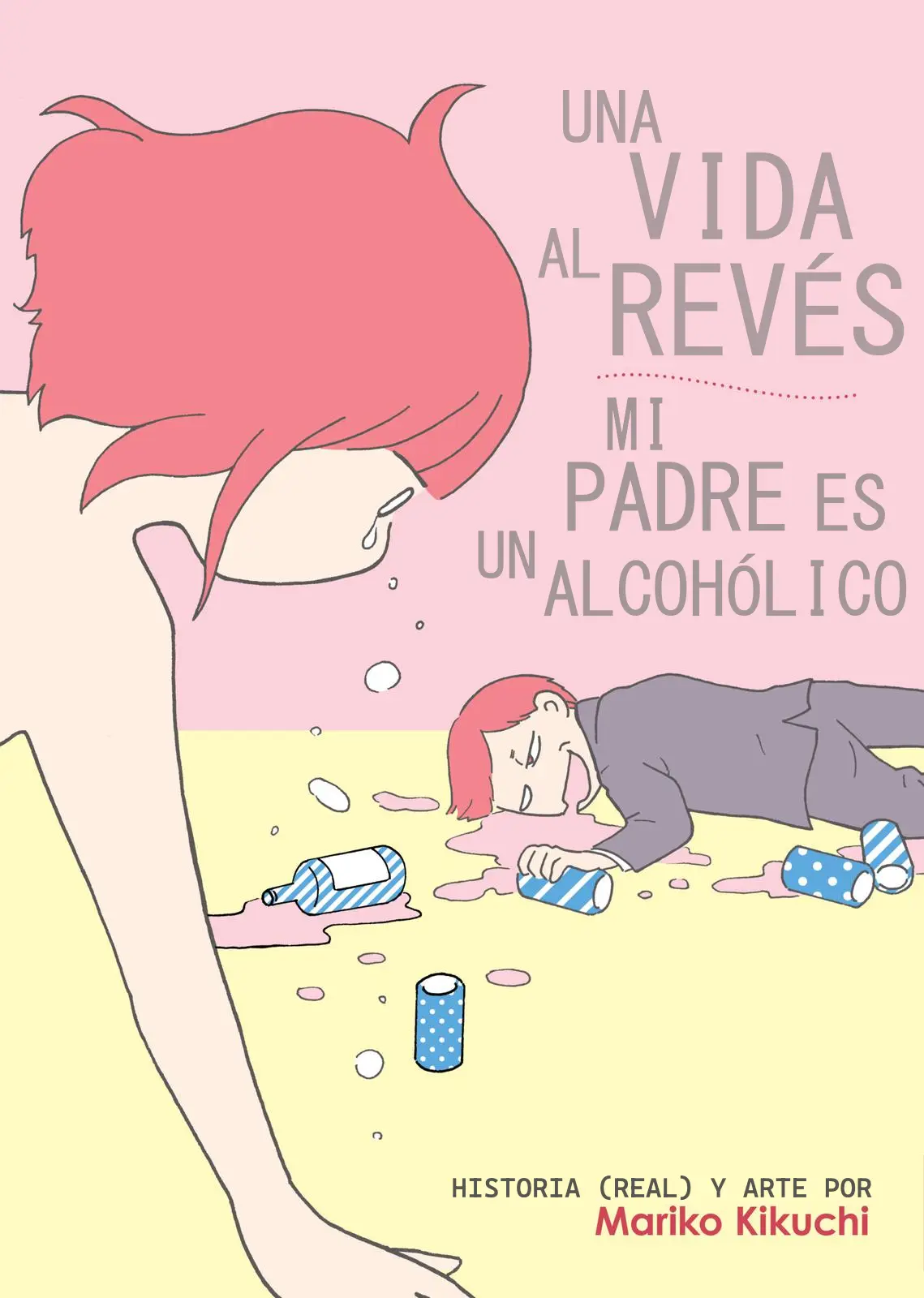 A Life Turned Upside Down: My Dad’s an Alcoholic capítulo 1 página 2