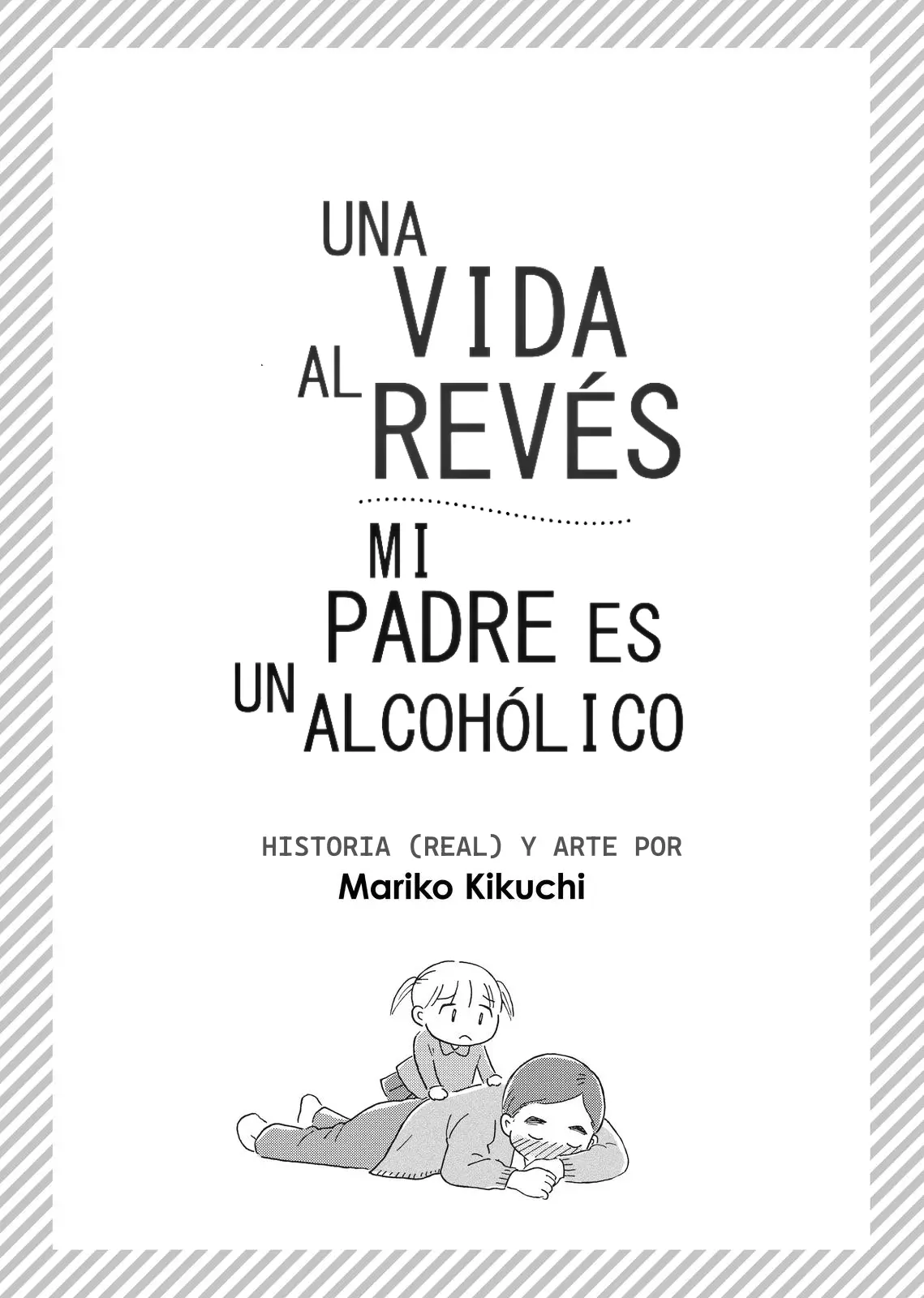 A Life Turned Upside Down: My Dad’s an Alcoholic capítulo 1 página 3