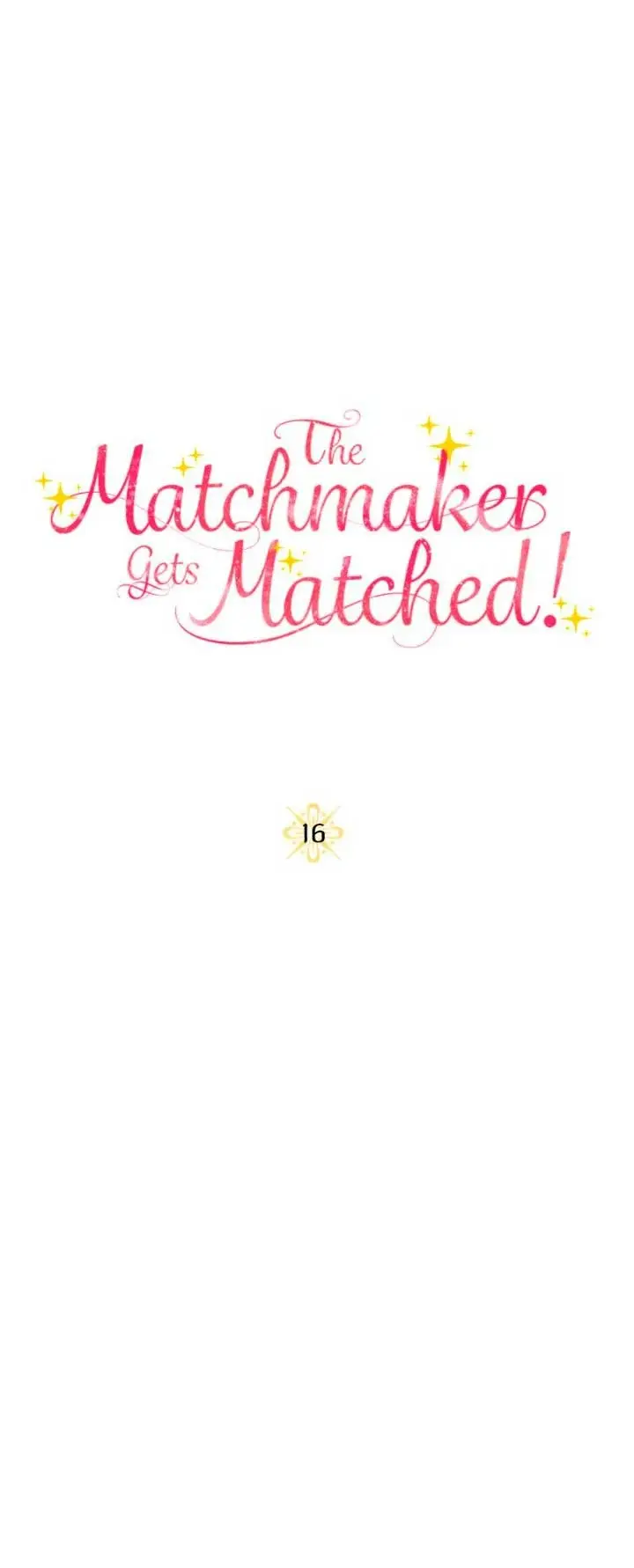 The Matchmaker Gets Matched! capítulo 16 página 16