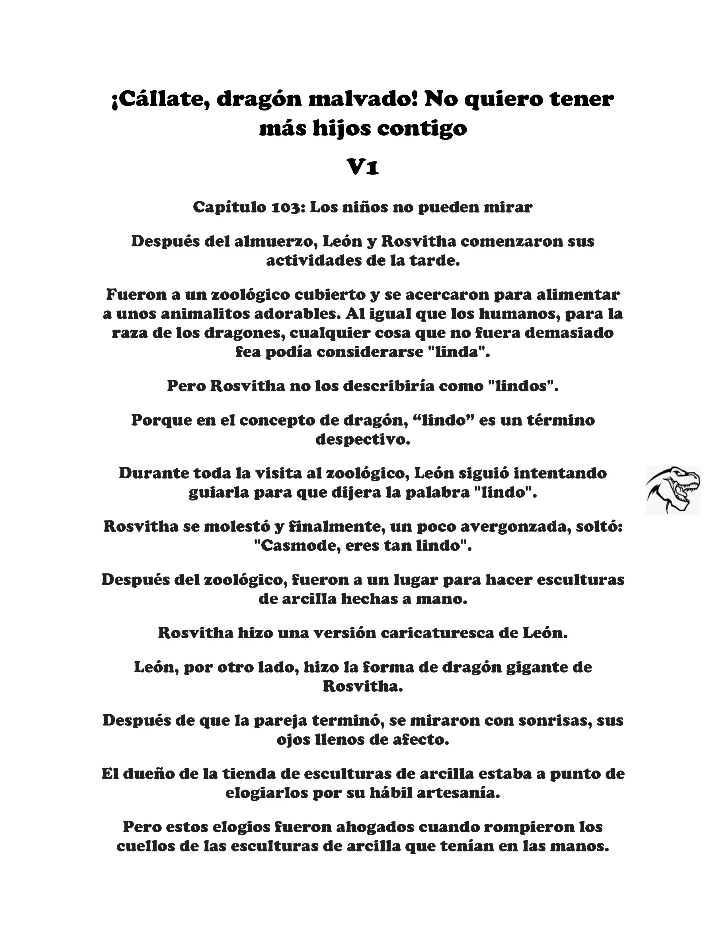 ¡Callate, dragon malvado! No quiero tener mas hijos contigo. (Novela) - Capítulo 103 - Página 1 - LectorTMOo