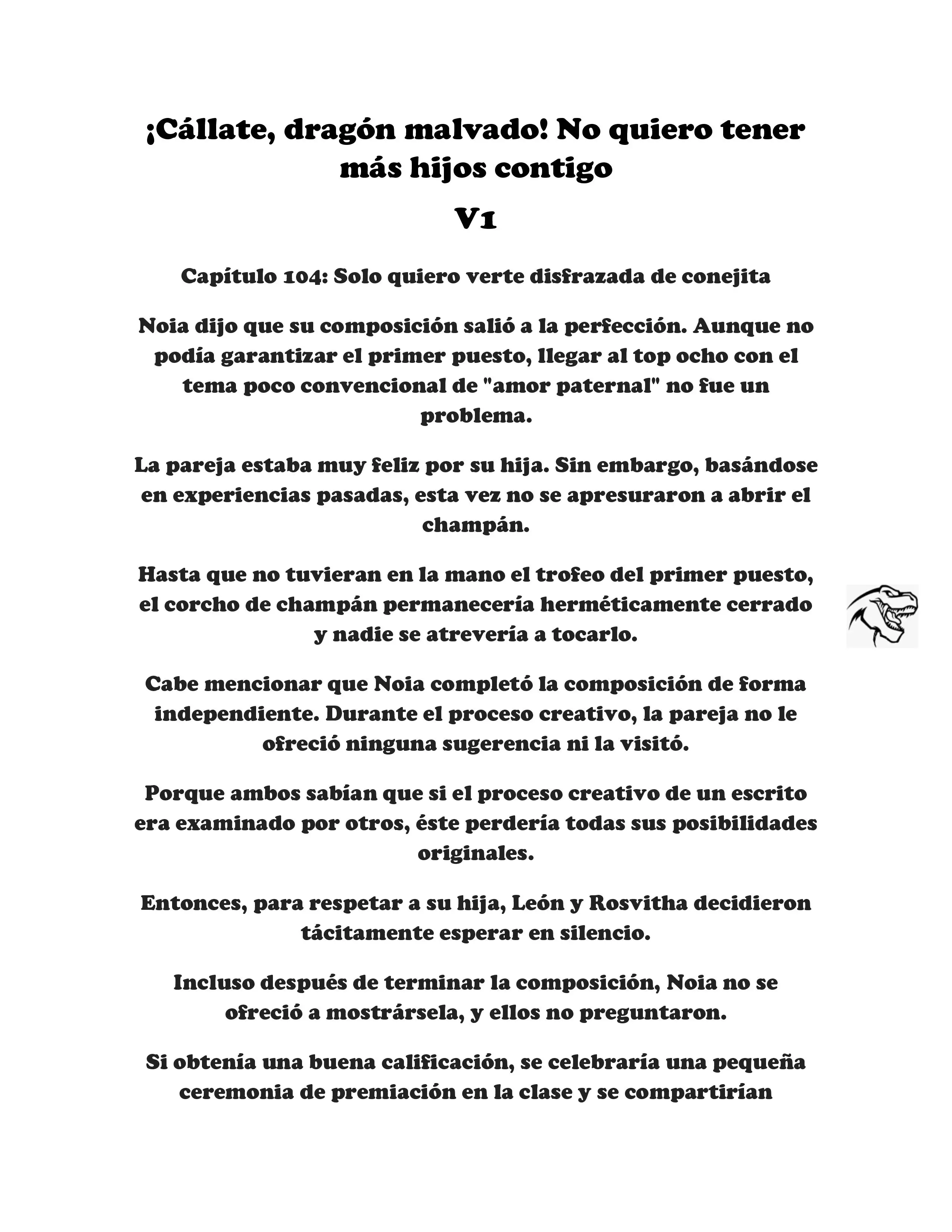 ¡Callate, dragon malvado! No quiero tener mas hijos contigo. (Novela) - Capítulo 104 - Página 1 - LectorTMOo
