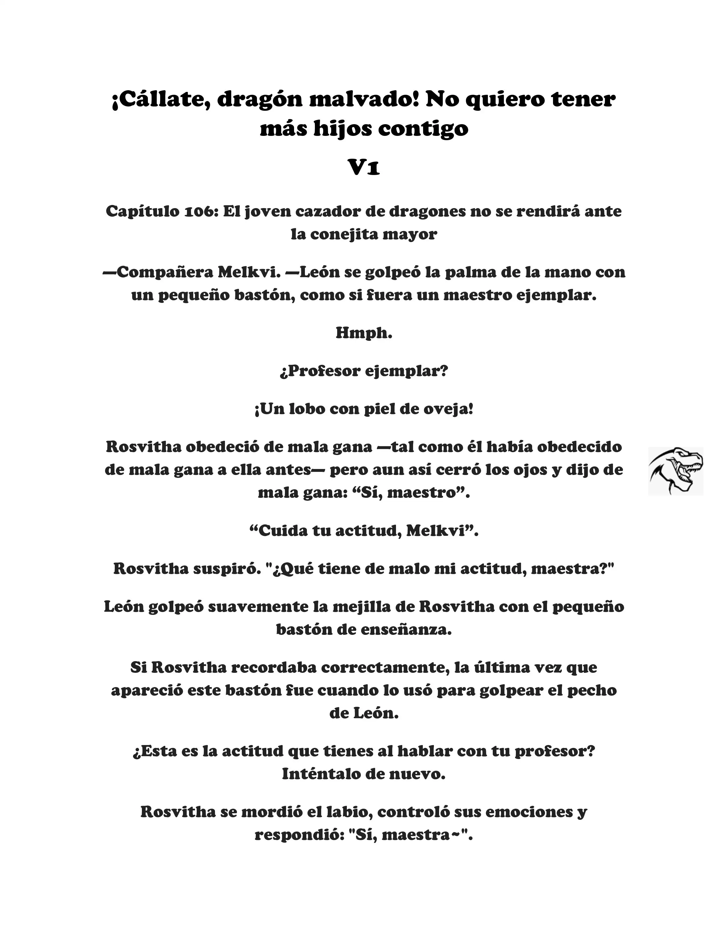 ¡Callate, dragon malvado! No quiero tener mas hijos contigo. (Novela) - Capítulo 106 - Página 1 - LectorTMOo