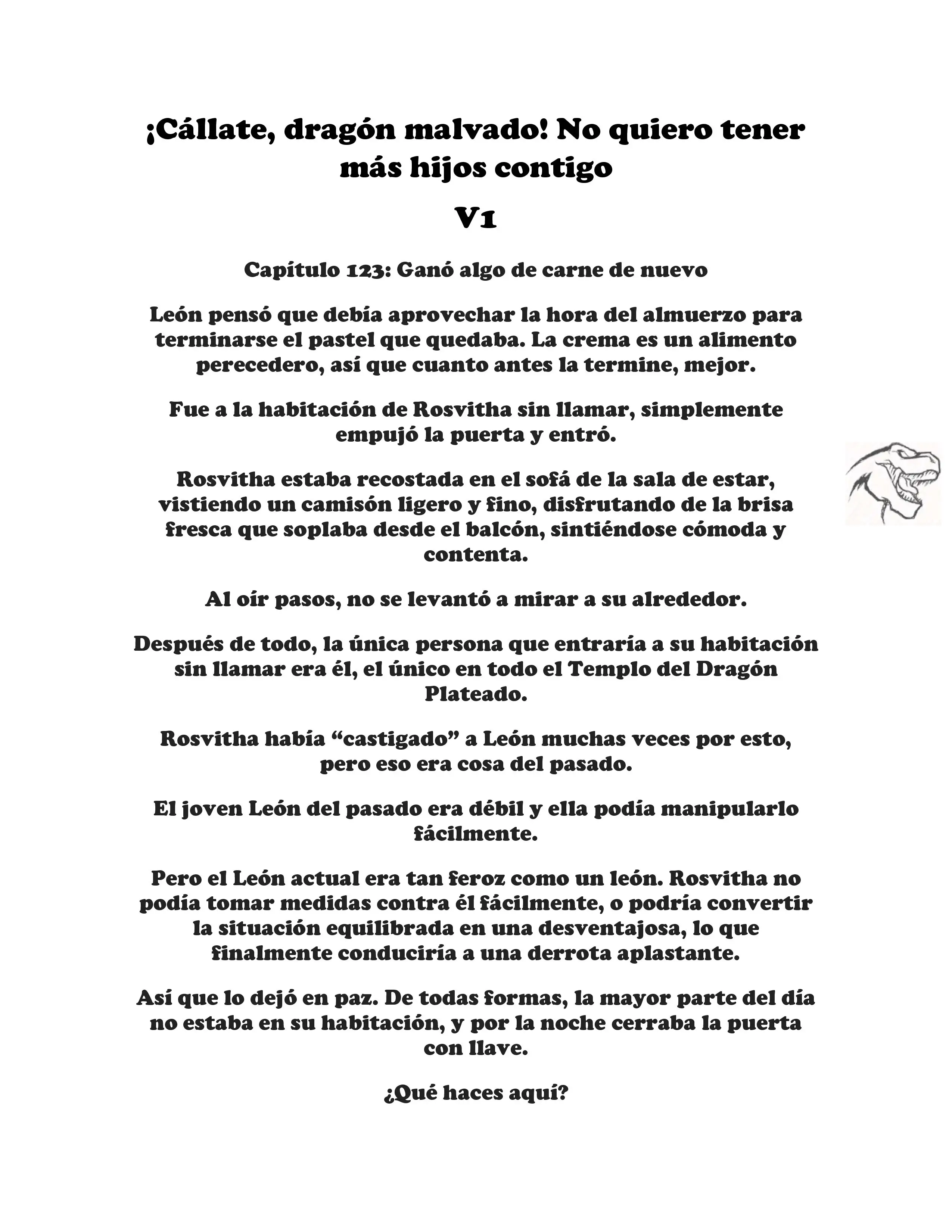 ¡Callate, dragon malvado! No quiero tener mas hijos contigo. (Novela) - Capítulo 123 - Página 1 - LectorTMOo