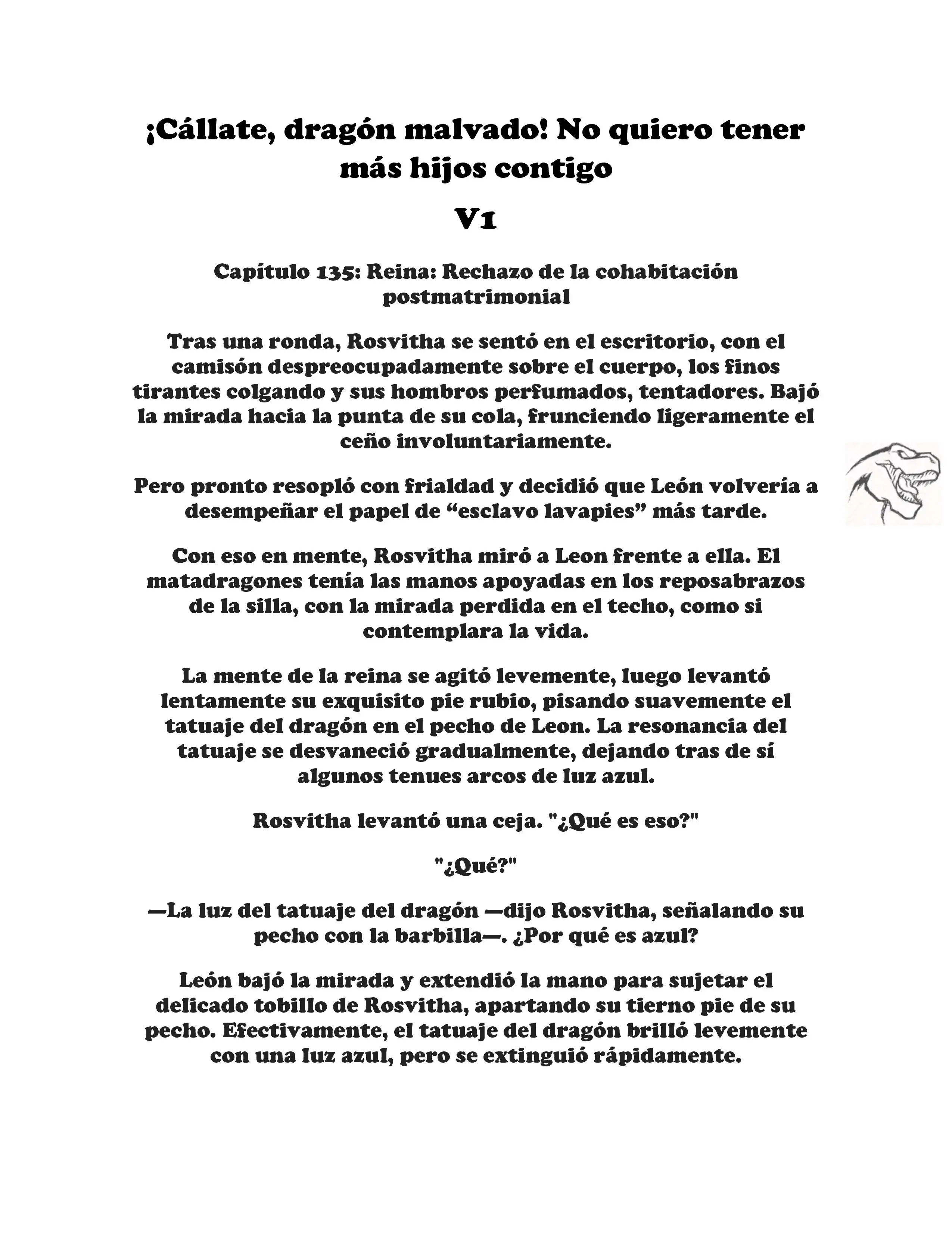 ¡Callate, dragon malvado! No quiero tener mas hijos contigo. (Novela) - Capítulo 135 - Página 1 - LectorTMOo