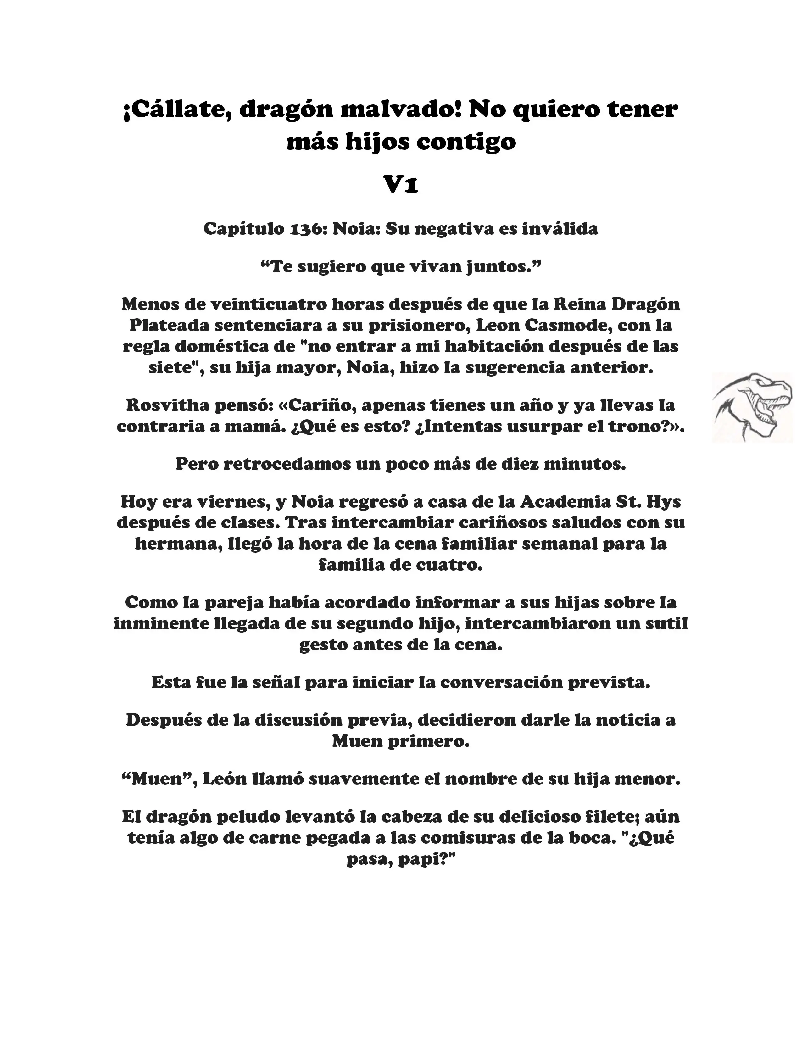 ¡Callate, dragon malvado! No quiero tener mas hijos contigo. (Novela) - Capítulo 136 - Página 1 - LectorTMOo