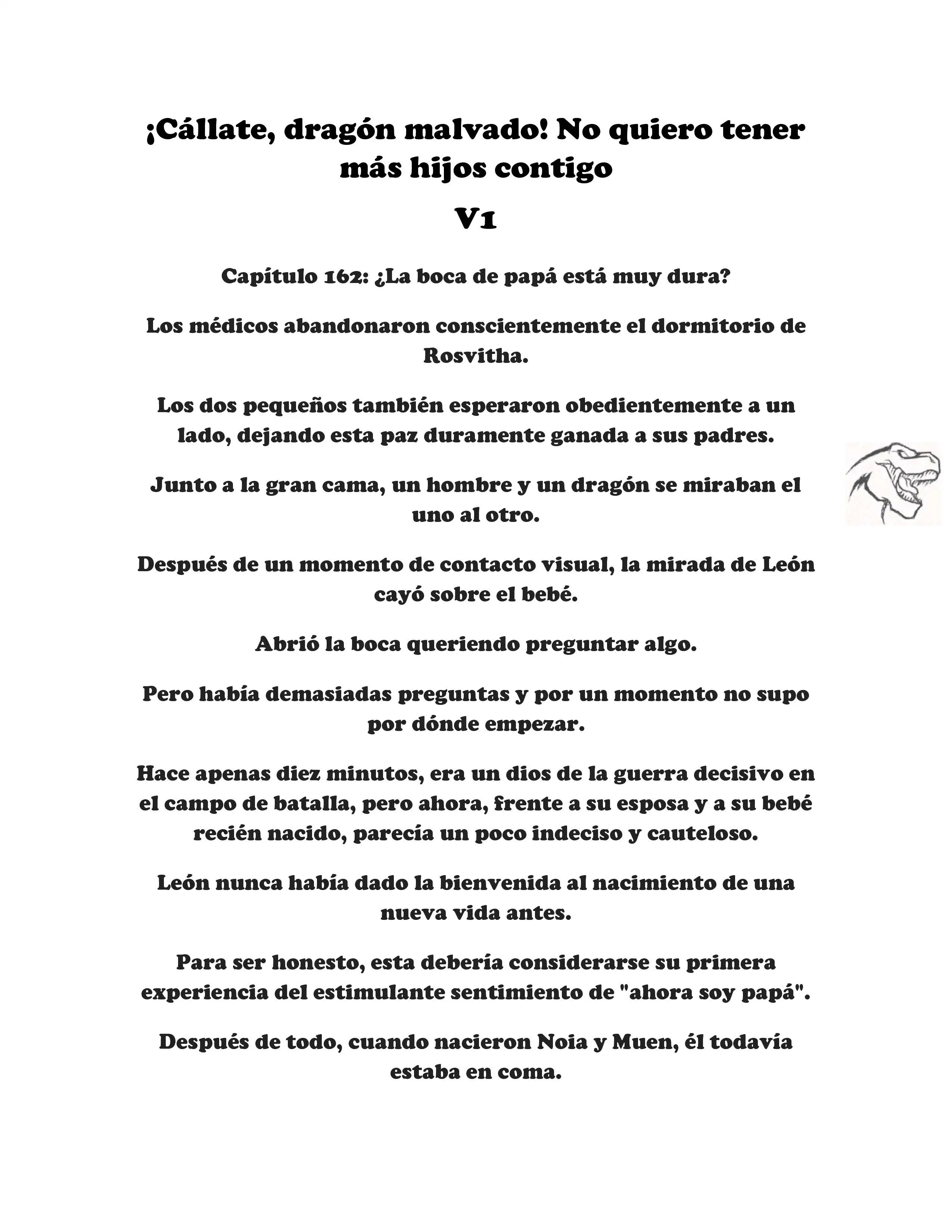 ¡Callate, dragon malvado! No quiero tener mas hijos contigo. (Novela) - Capítulo 162 - Página 1 - LectorTMOo