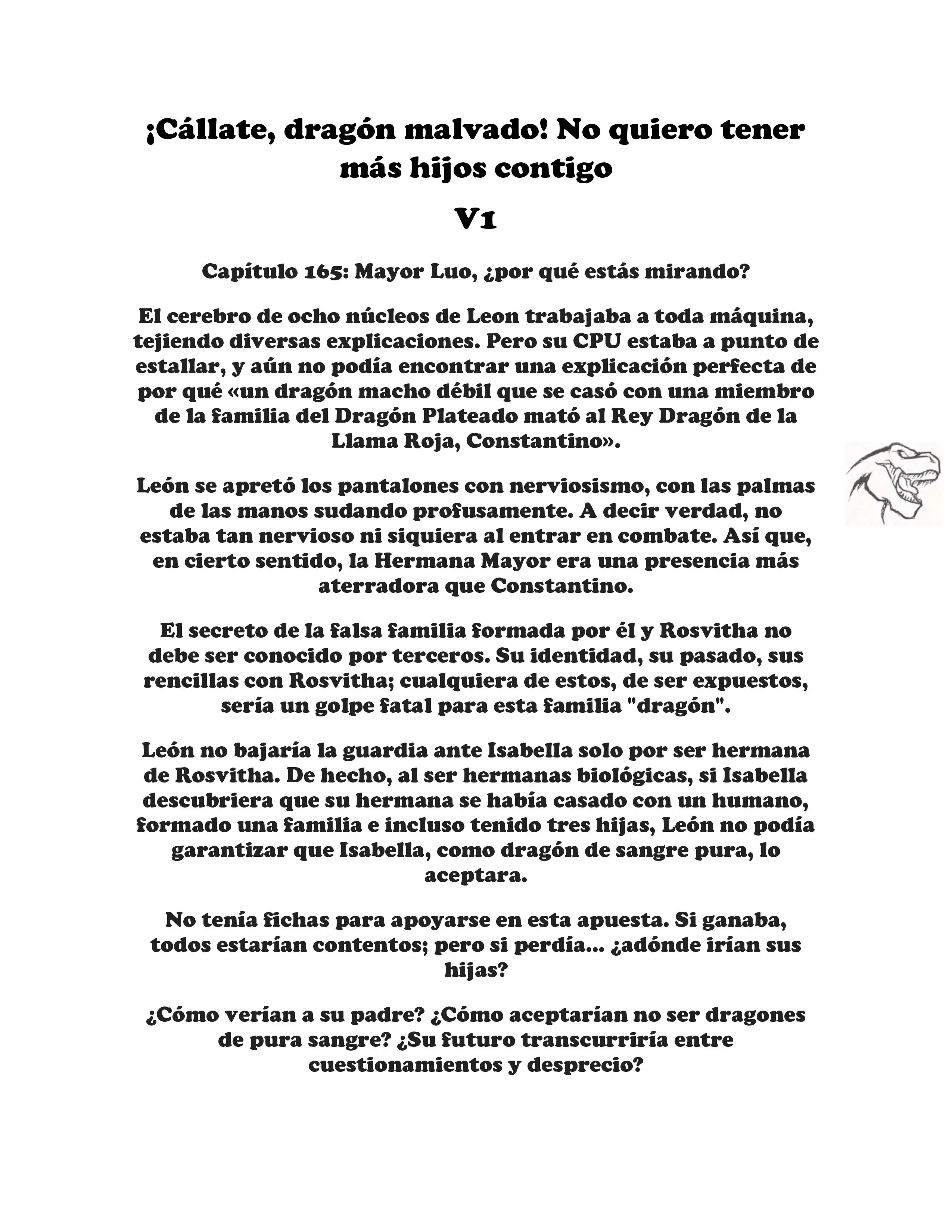 ¡Callate, dragon malvado! No quiero tener mas hijos contigo. (Novela) - Capítulo 165 - Página 1 - LectorTMOo