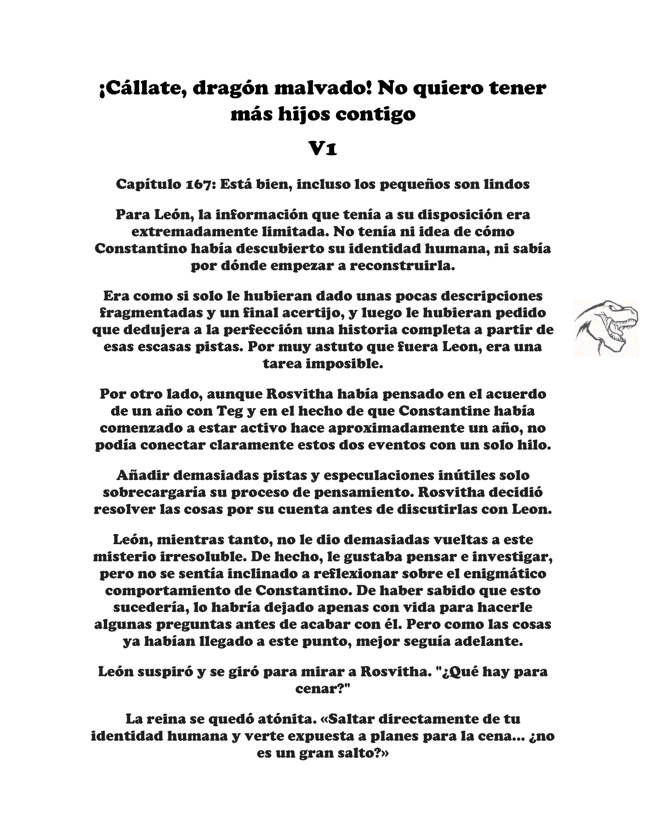 ¡Callate, dragon malvado! No quiero tener mas hijos contigo. (Novela) - Capítulo 167 - Página 1 - LectorTMOo