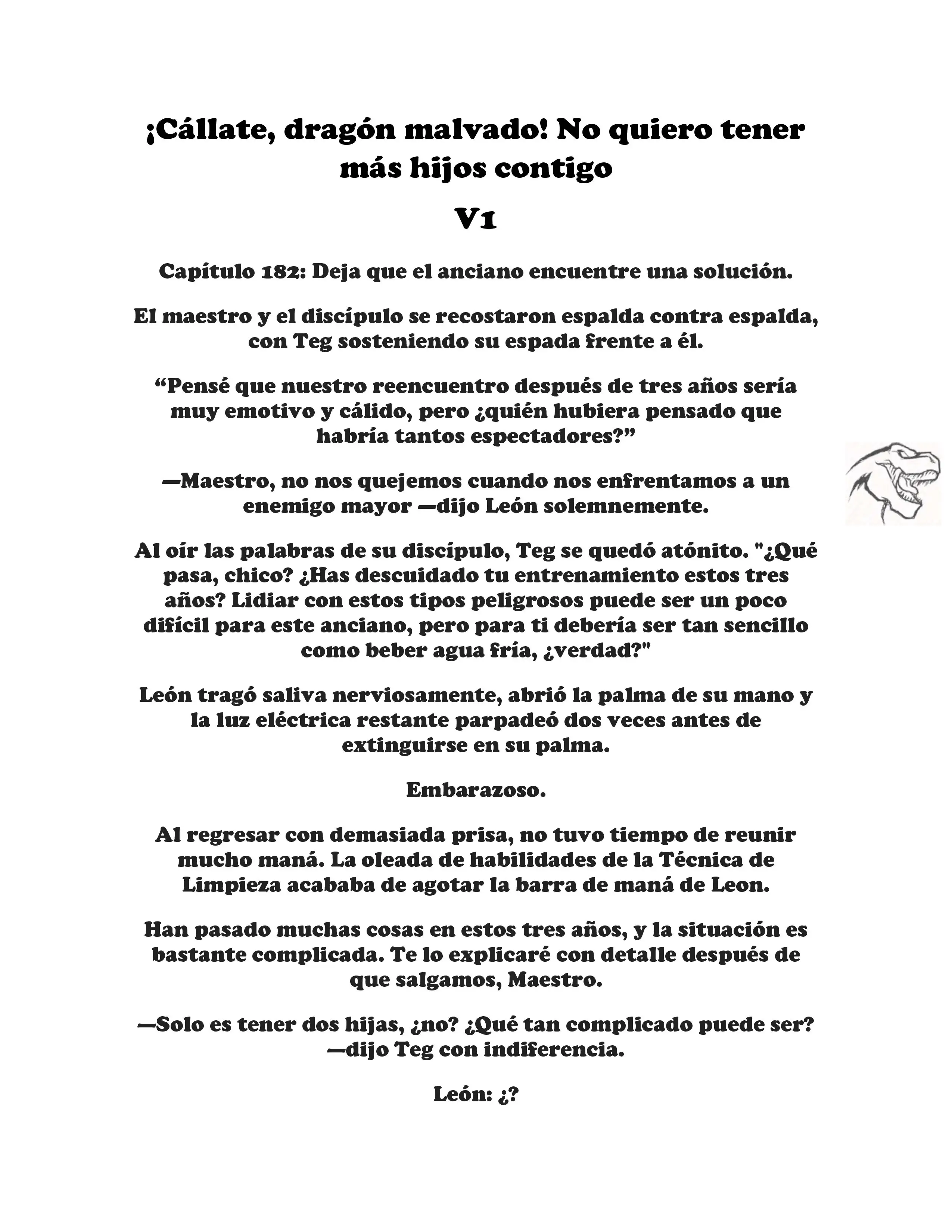 ¡Callate, dragon malvado! No quiero tener mas hijos contigo. (Novela) - Capítulo 182 - Página 1 - LectorTMOo