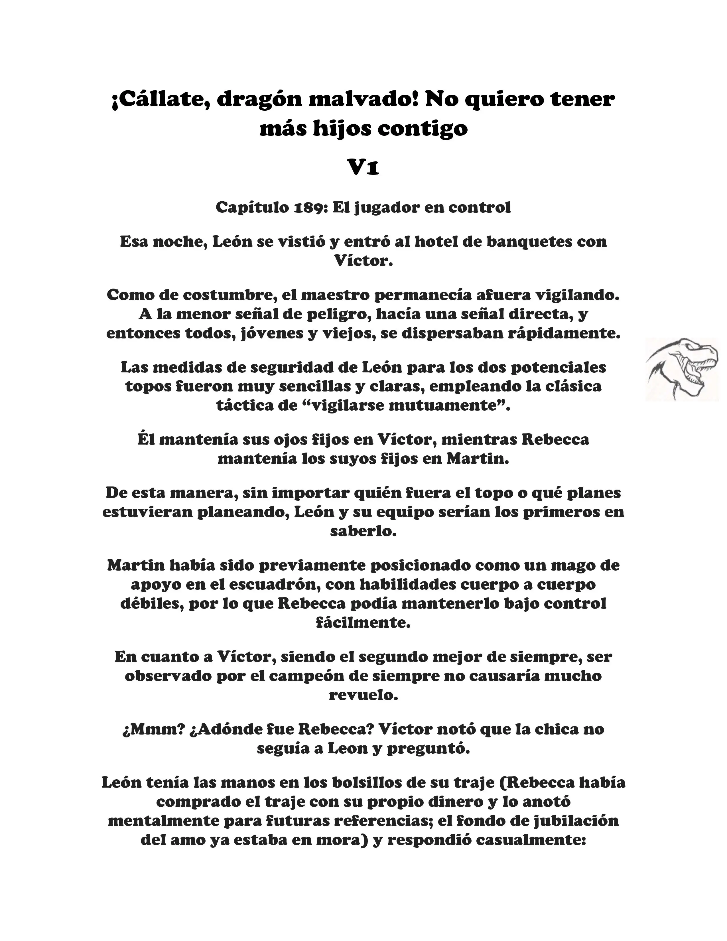 ¡Callate, dragon malvado! No quiero tener mas hijos contigo. (Novela) - Capítulo 189 - Página 1 - LectorTMOo