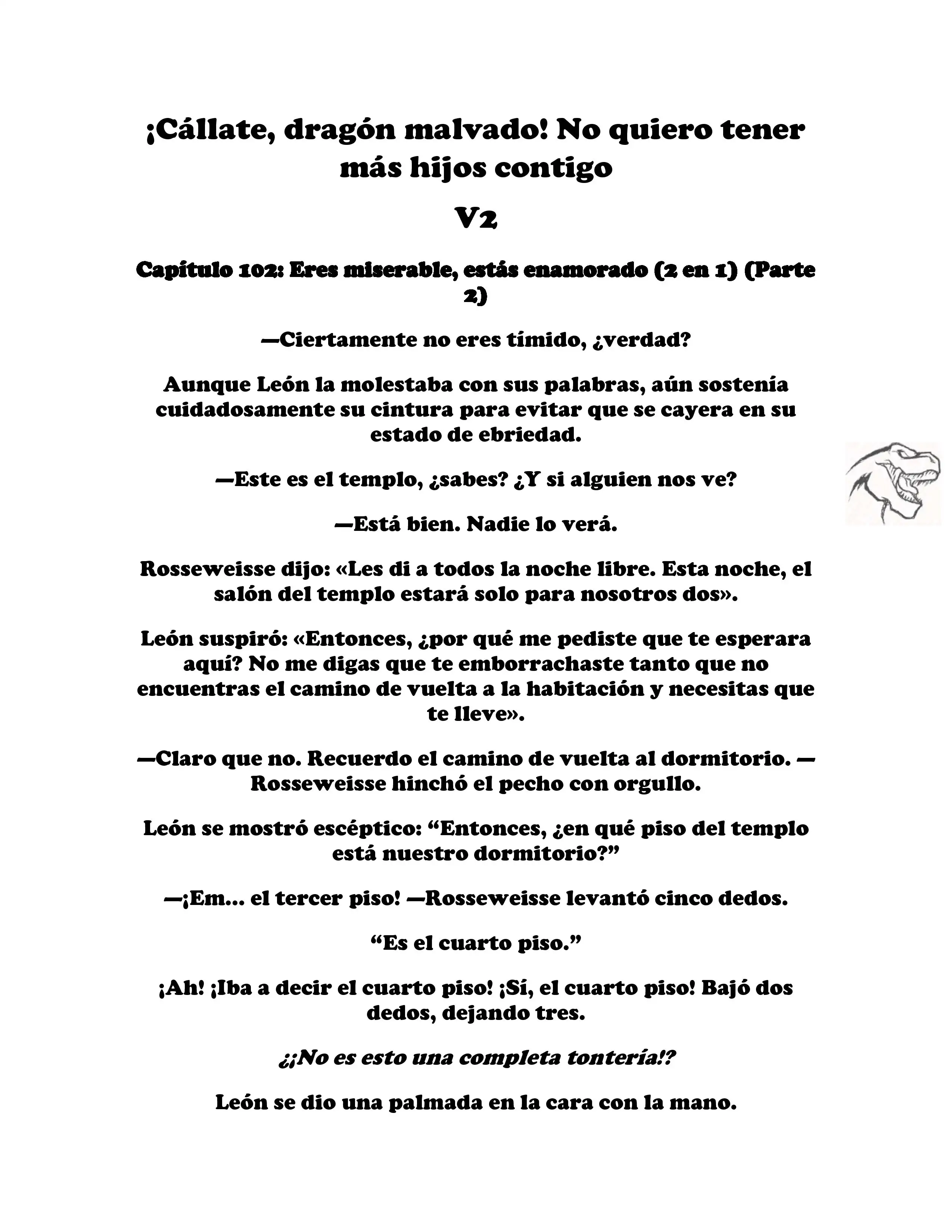 ¡Callate, dragon malvado! No quiero tener mas hijos contigo. (Novela) - Capítulo 314 - Página 1 - LectorTMOo