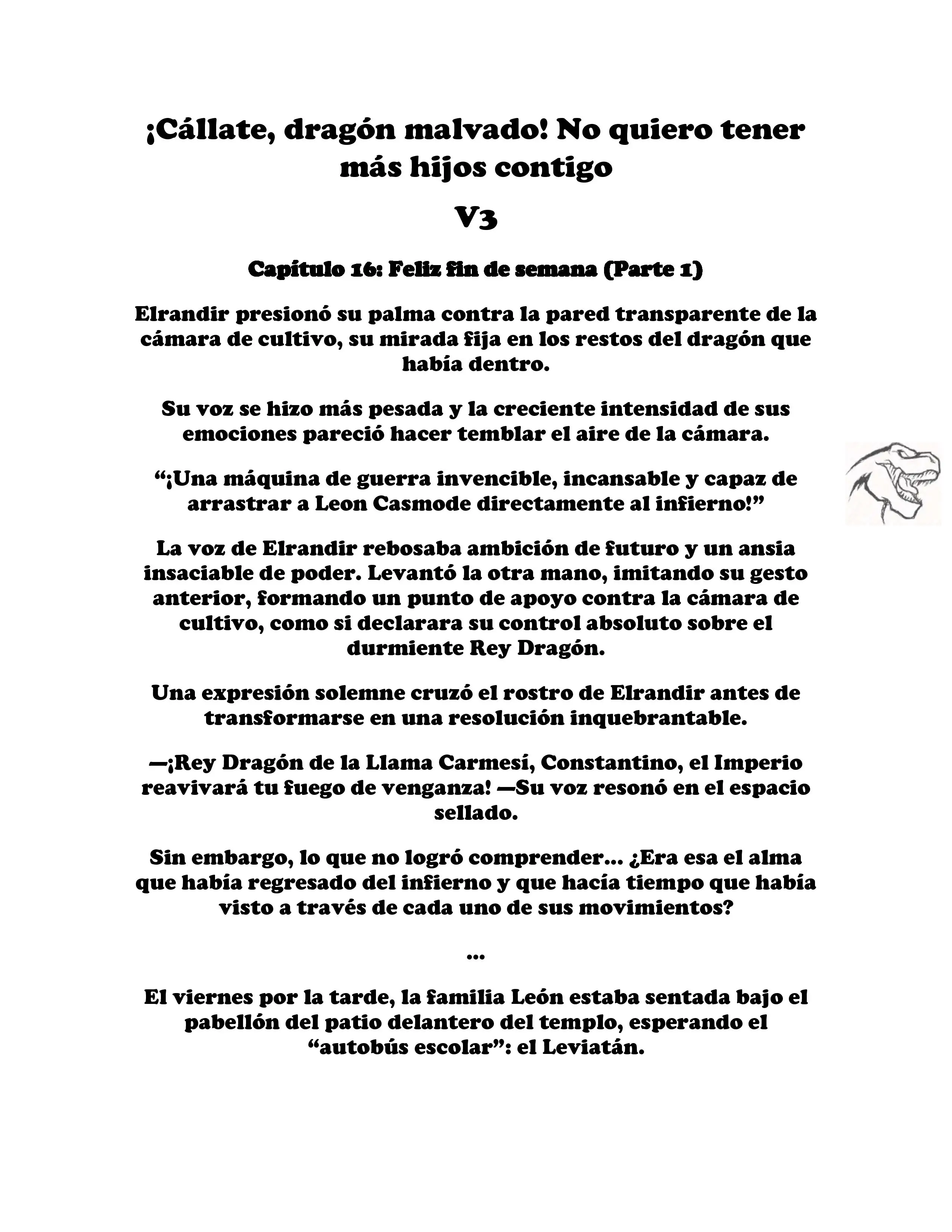 ¡Callate, dragon malvado! No quiero tener mas hijos contigo. (Novela) - Capítulo 344 - Página 1 - LectorTMOo