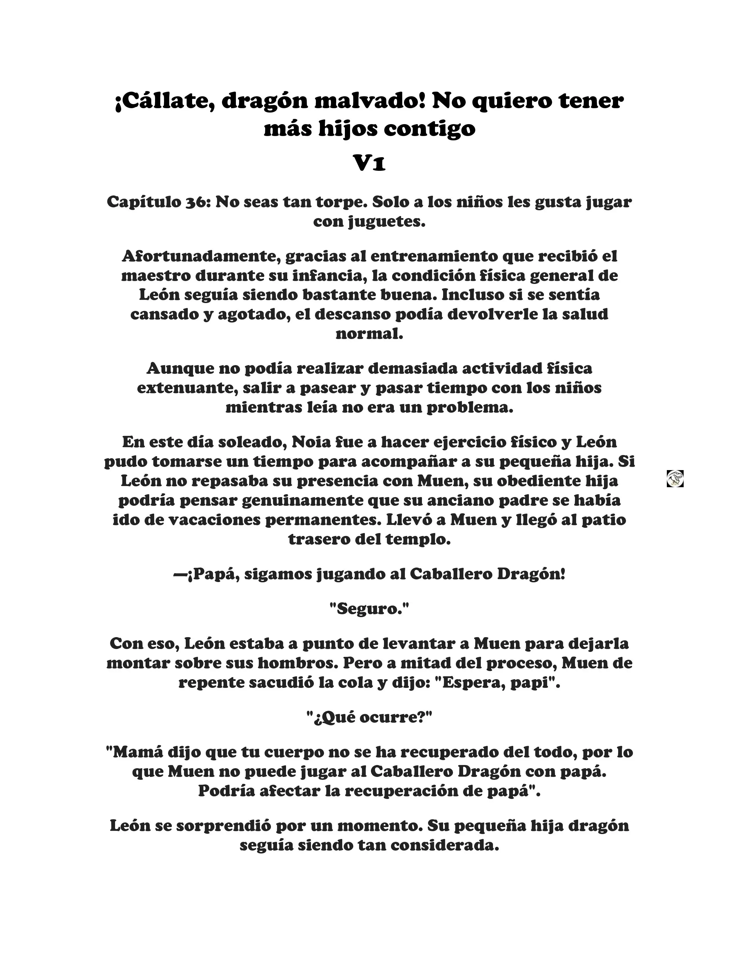¡Callate, dragon malvado! No quiero tener mas hijos contigo. (Novela) - Capítulo 36 - Página 1 - LectorTMOo