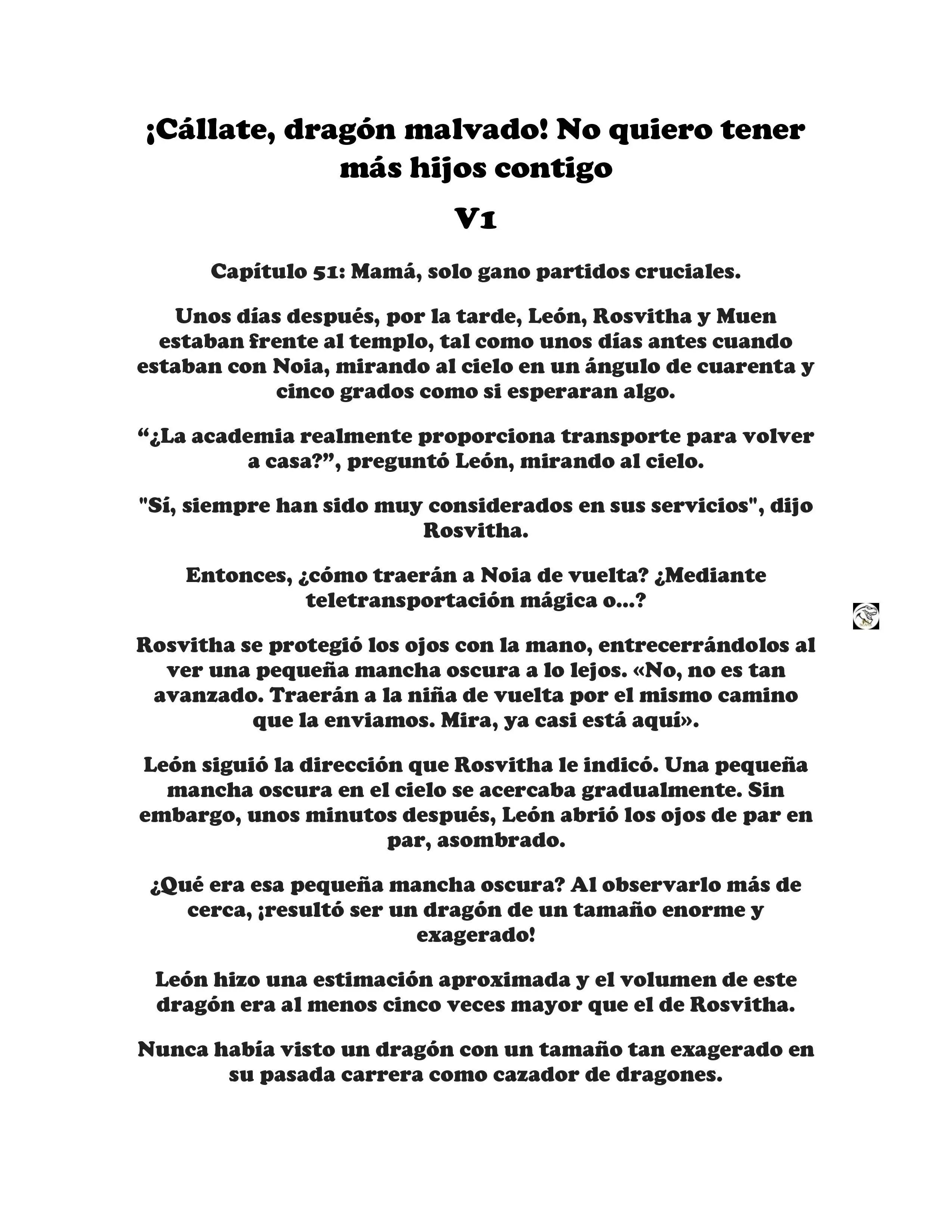 ¡Callate, dragon malvado! No quiero tener mas hijos contigo. (Novela) - Capítulo 51 - Página 1 - LectorTMOo