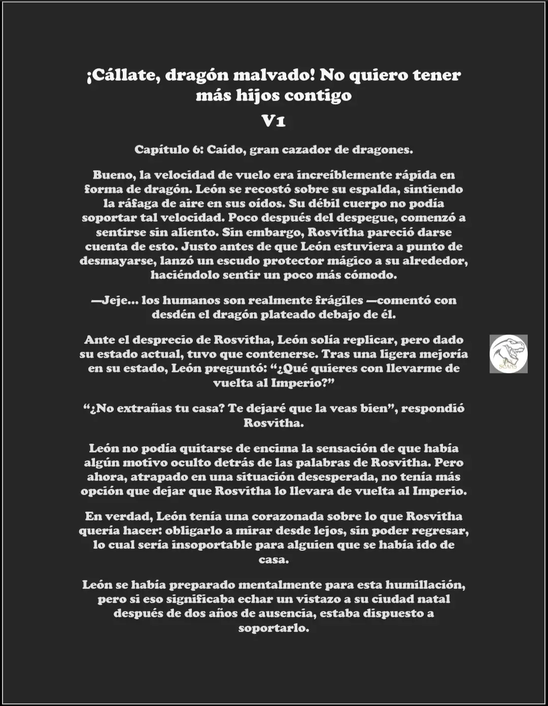 ¡Callate, dragon malvado! No quiero tener mas hijos contigo. (Novela) - Capítulo 6 - Página 1 - LectorTMOo