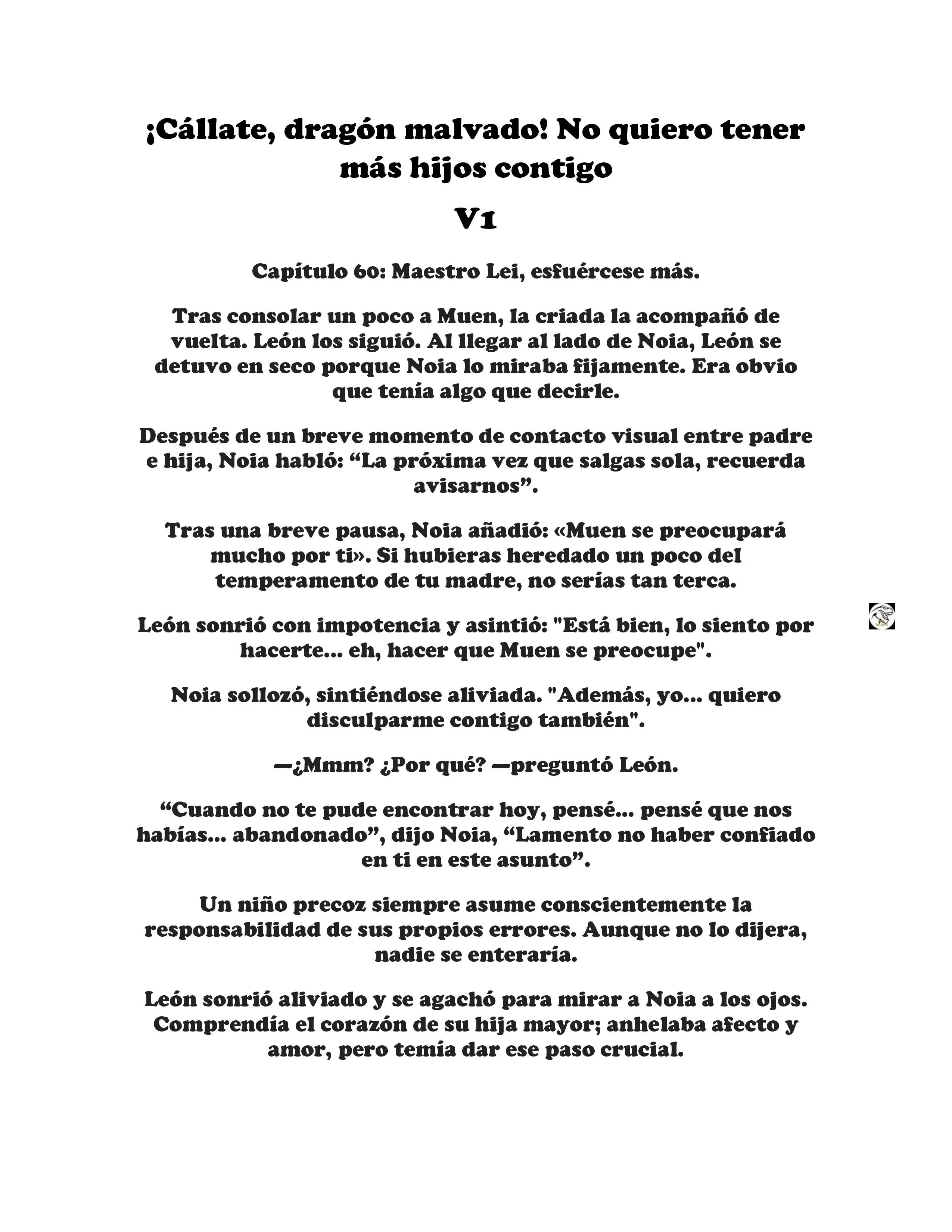 ¡Callate, dragon malvado! No quiero tener mas hijos contigo. (Novela) - Capítulo 60 - Página 1 - LectorTMOo