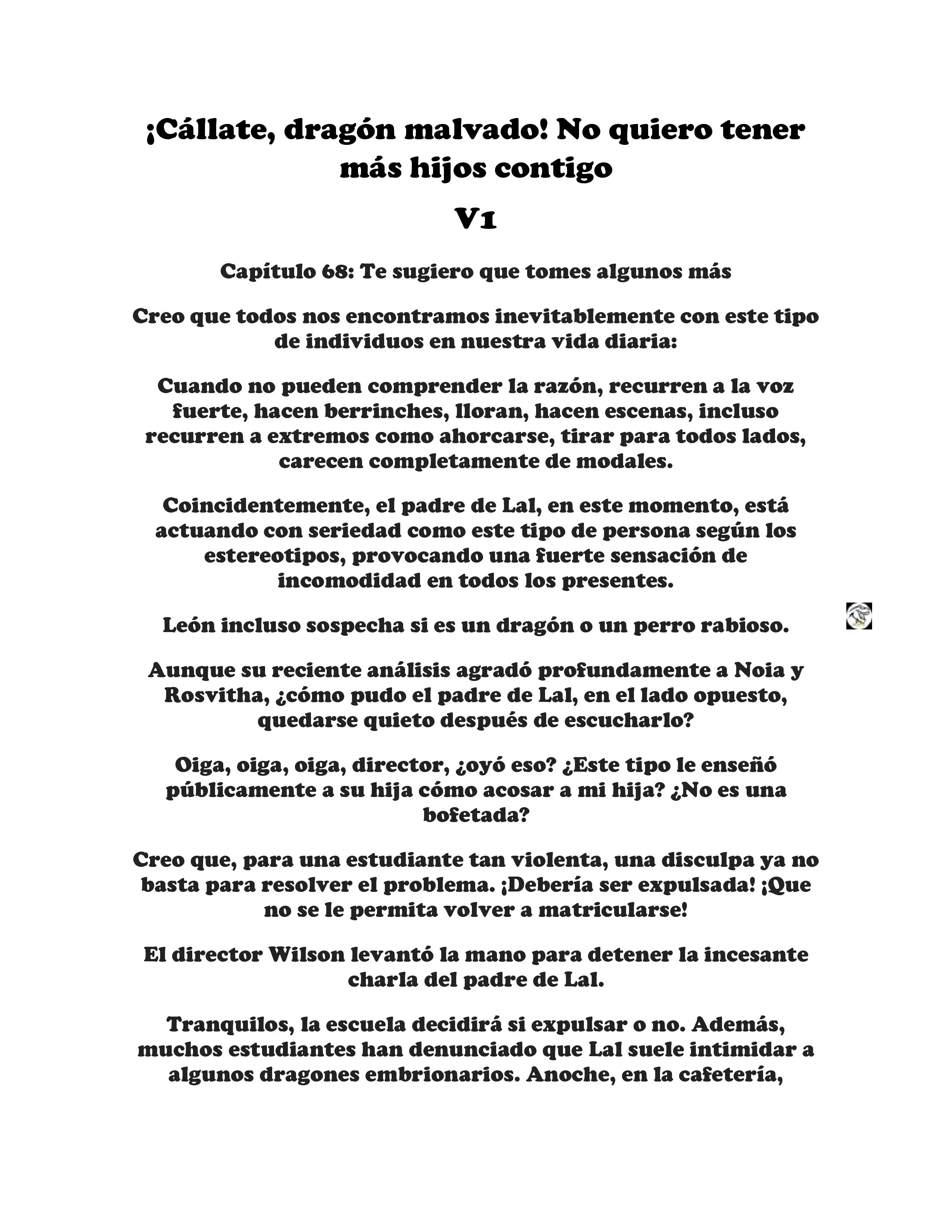 ¡Callate, dragon malvado! No quiero tener mas hijos contigo. (Novela) - Capítulo 68 - Página 1 - LectorTMOo