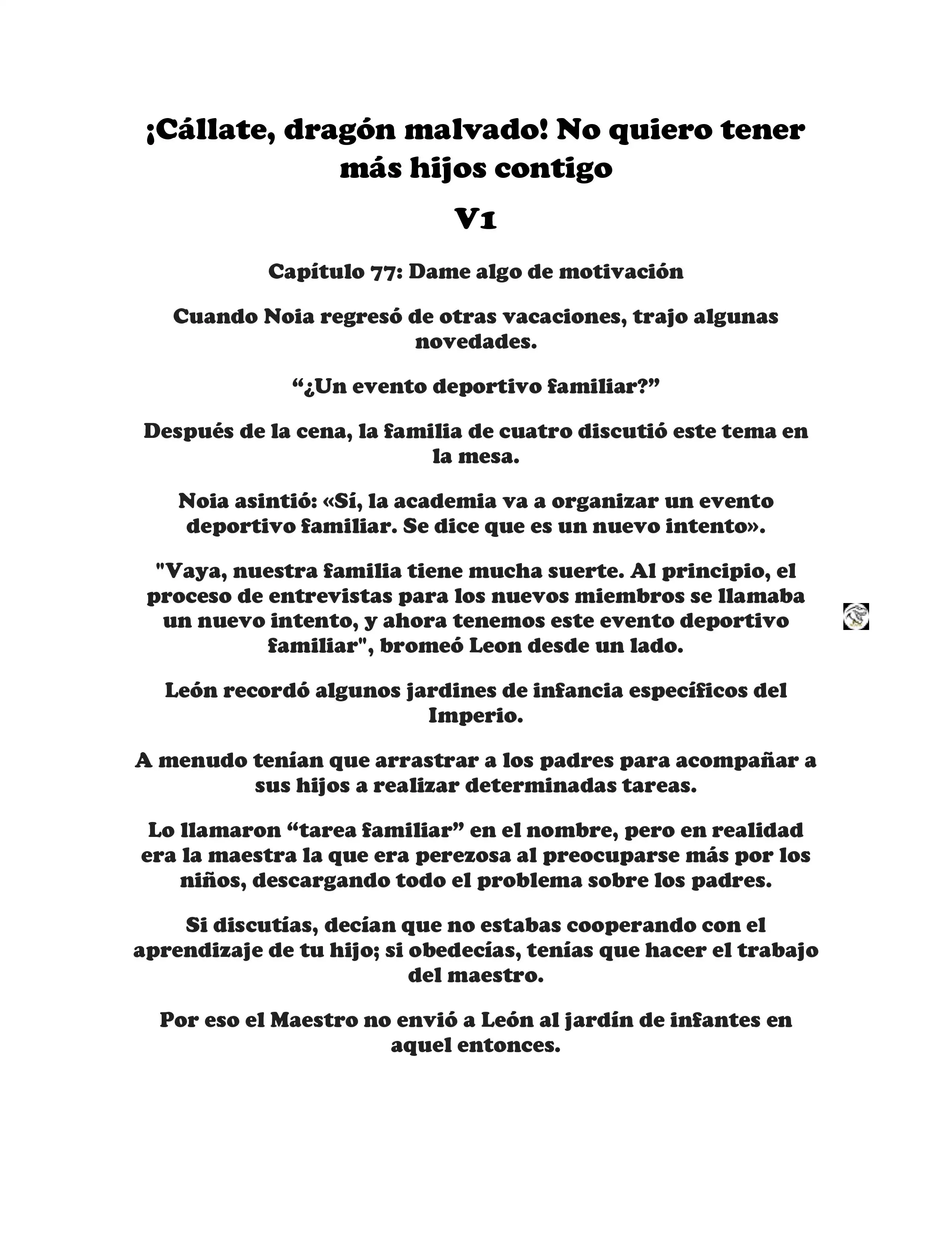 ¡Callate, dragon malvado! No quiero tener mas hijos contigo. (Novela) - Capítulo 77 - Página 1 - LectorTMOo
