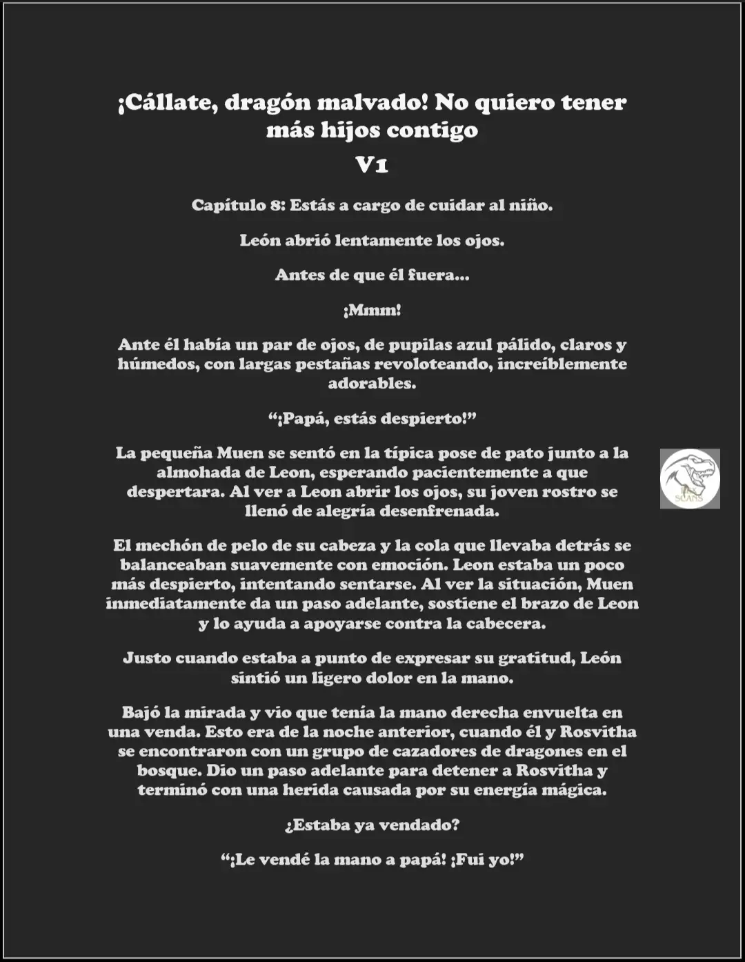 ¡Callate, dragon malvado! No quiero tener mas hijos contigo. (Novela) - Capítulo 8 - Página 1 - LectorTMOo