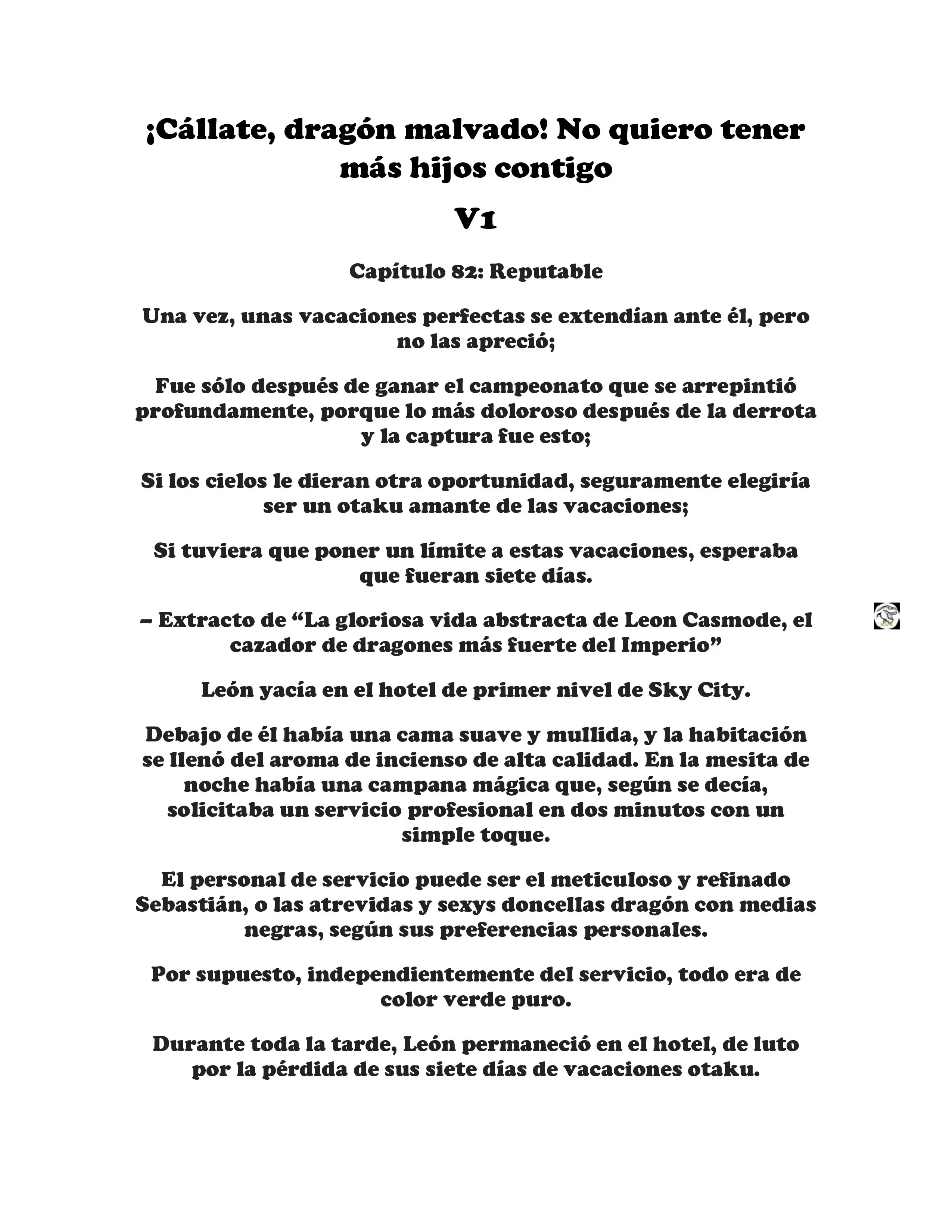 ¡Callate, dragon malvado! No quiero tener mas hijos contigo. (Novela) - Capítulo 82 - Página 1 - LectorTMOo