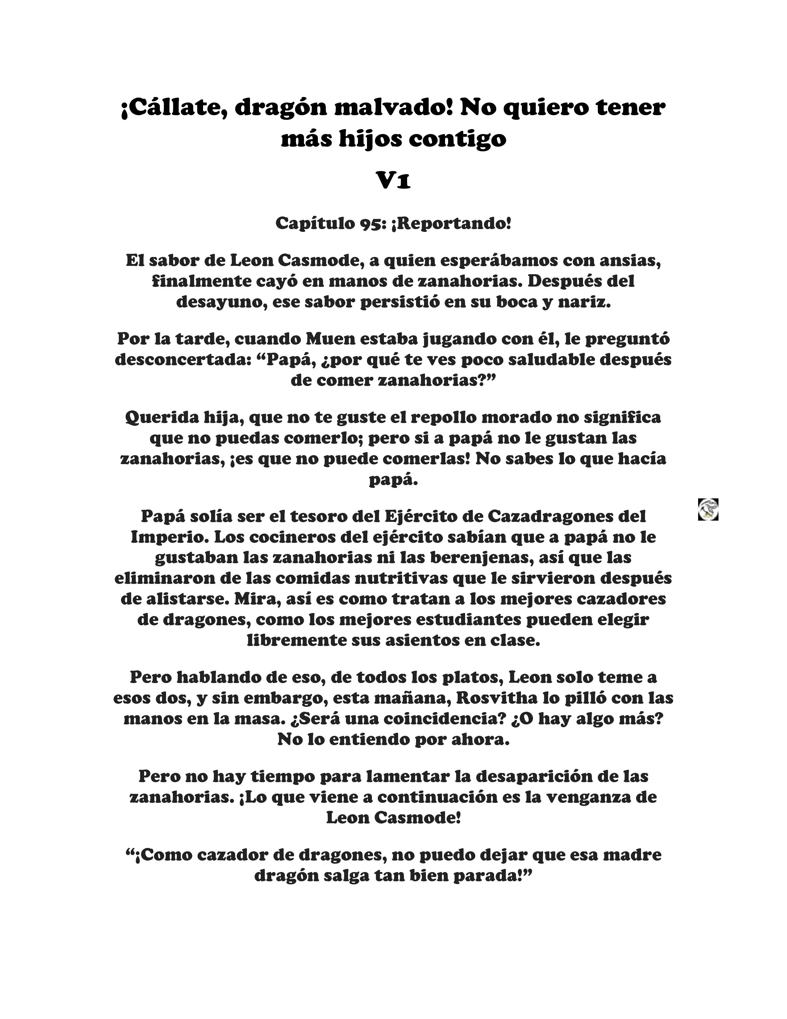 ¡Callate, dragon malvado! No quiero tener mas hijos contigo. (Novela) - Capítulo 95 - Página 1 - LectorTMOo