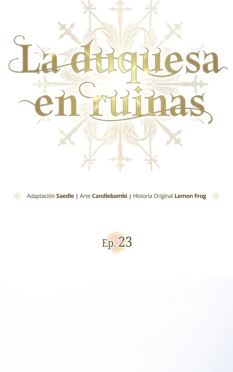 Una Duquesa En Ruinas capítulo 23 página 33