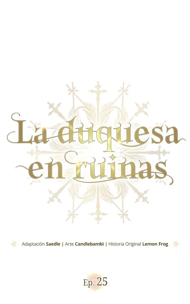 Una Duquesa En Ruinas capítulo 25 página 55