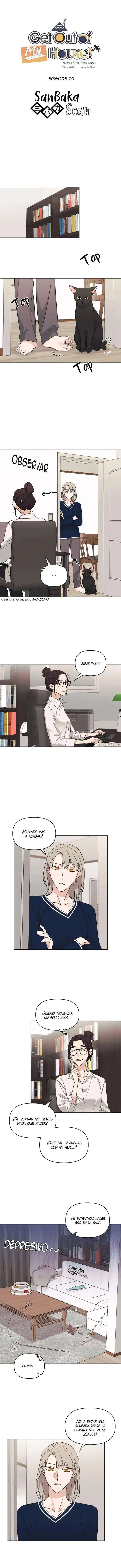 ¡Sal de mi Casa! - Capítulo 26 - Página 4 - LectorTMOo