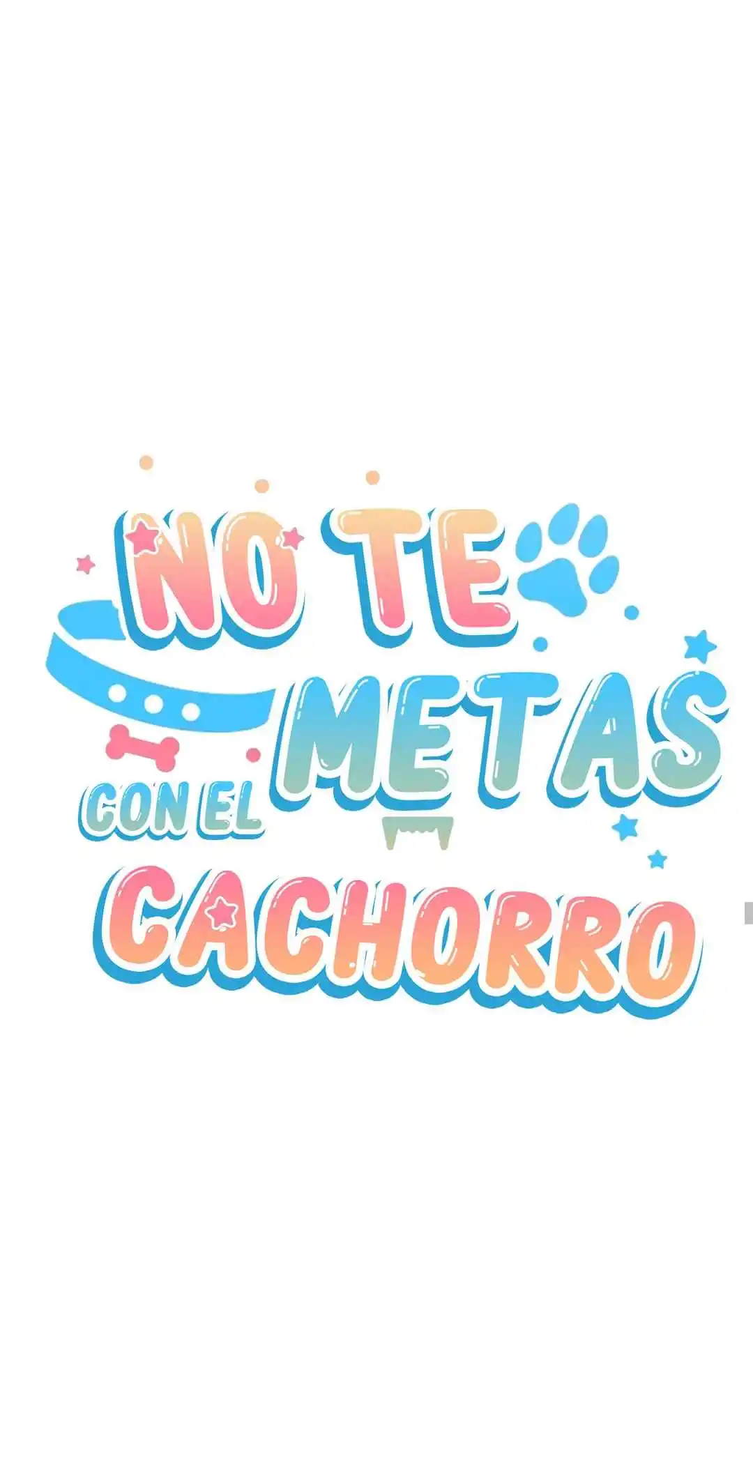 ¡No Toques Al Perro! - Capítulo 11 - Página 24 - LectorTMOo