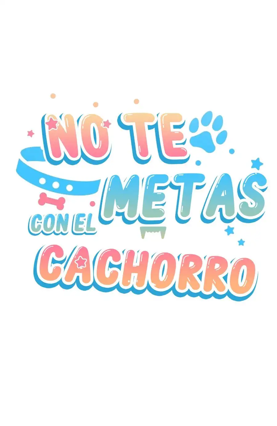 ¡No Toques Al Perro! - Capítulo 21 - Página 18 - LectorTMOo