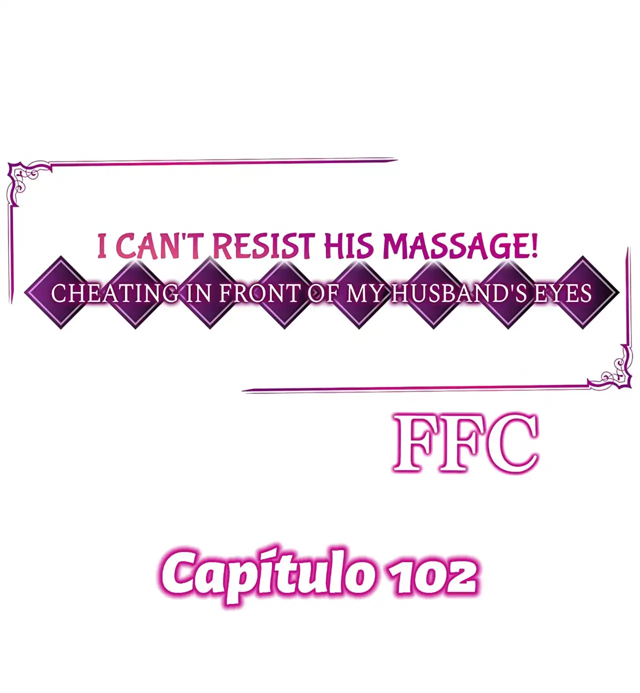 ¡No puedo resistirme a su masaje! Engañando a mi esposo frente a sus ojos - Capítulo 102 - Página 3 - LectorTMOo