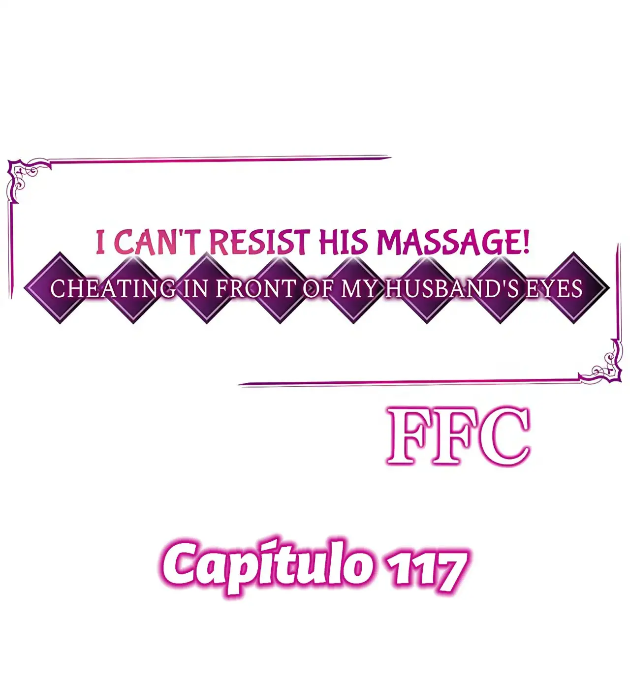 ¡No puedo resistirme a su masaje! Engañando a mi esposo frente a sus ojos - Capítulo 117 - Página 3 - LectorTMOo