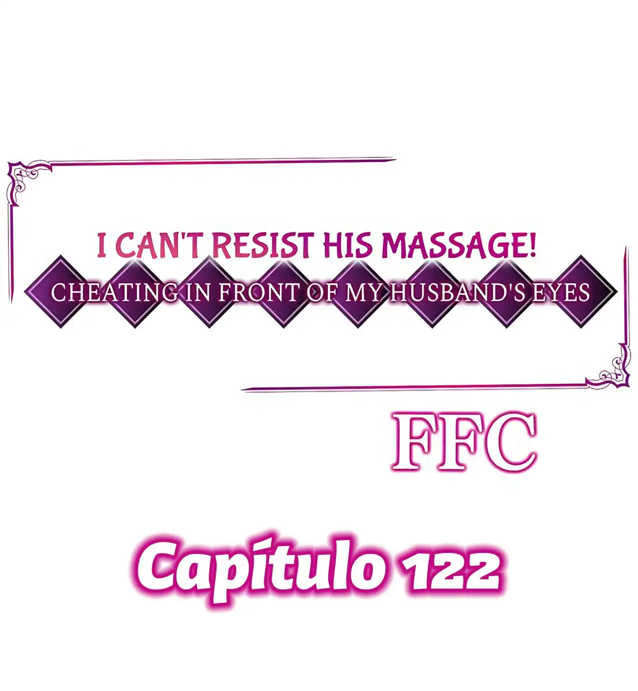 ¡No puedo resistirme a su masaje! Engañando a mi esposo frente a sus ojos - Capítulo 122 - Página 3 - LectorTMOo
