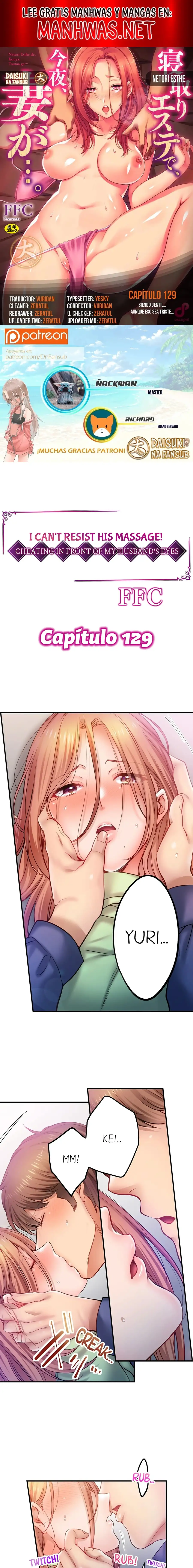 ¡No puedo resistirme a su masaje! Engañando a mi esposo frente a sus ojos - Capítulo 129 - Página 1 - LectorTMOo