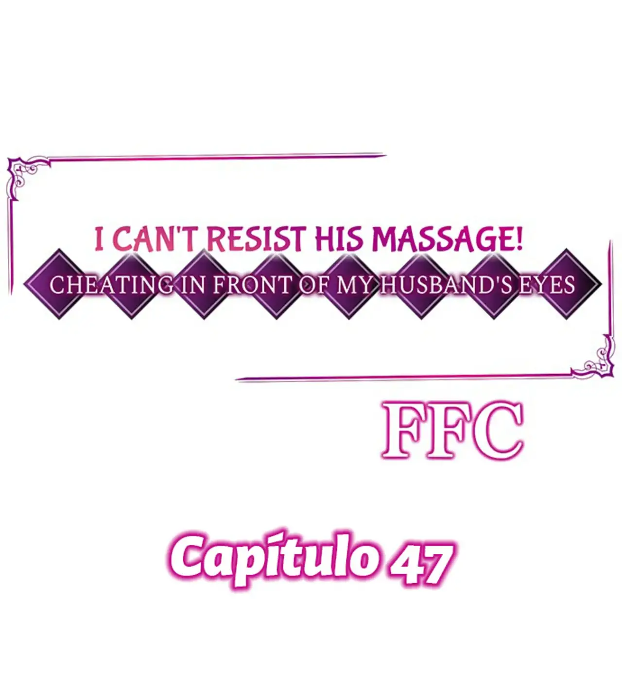 ¡No puedo resistirme a su masaje! Engañando a mi esposo frente a sus ojos - Capítulo 47 - Página 3 - LectorTMOo