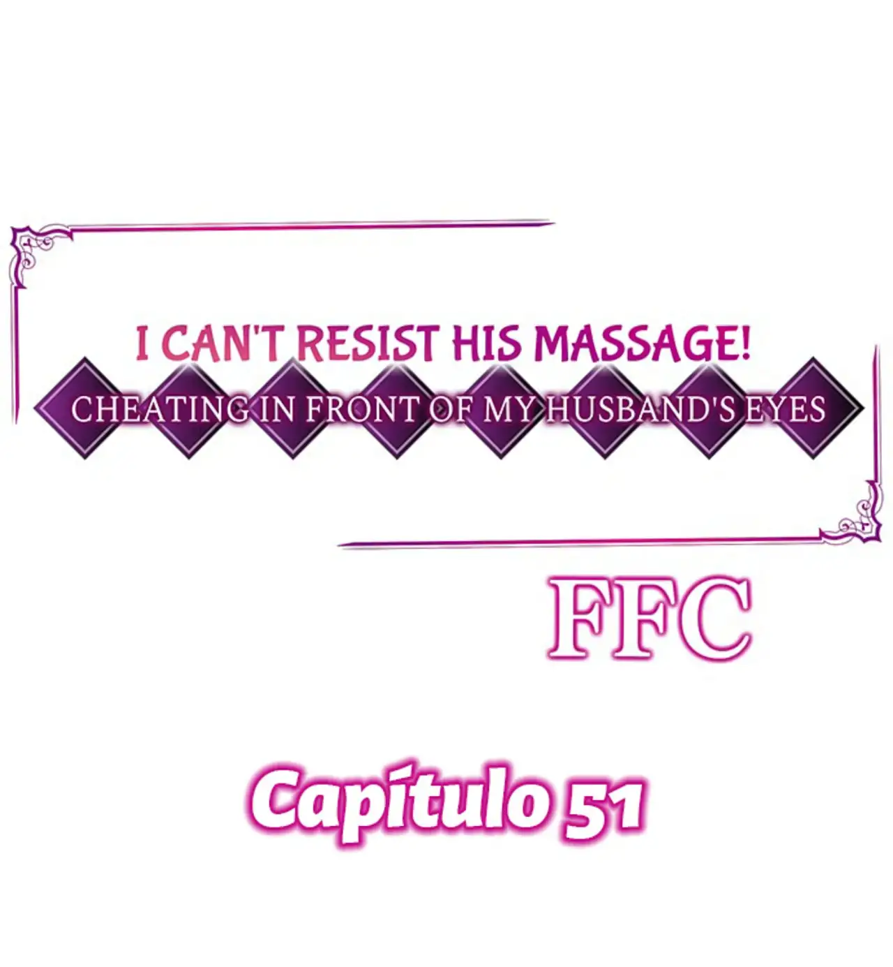 ¡No puedo resistirme a su masaje! Engañando a mi esposo frente a sus ojos - Capítulo 51 - Página 3 - LectorTMOo