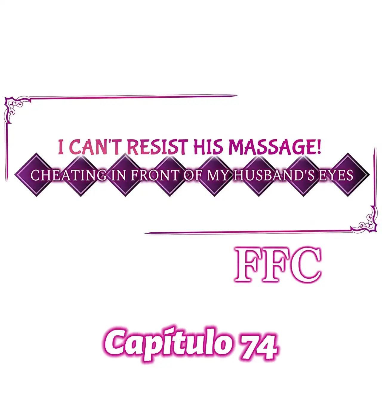 ¡No puedo resistirme a su masaje! Engañando a mi esposo frente a sus ojos - Capítulo 74 - Página 3 - LectorTMOo