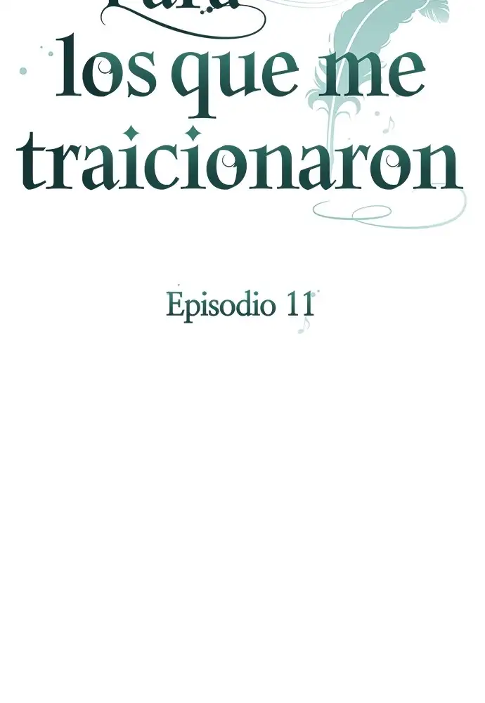 Para Los Que Me Traicionaron - Capítulo 11 - Página 15 - LectorTMOo
