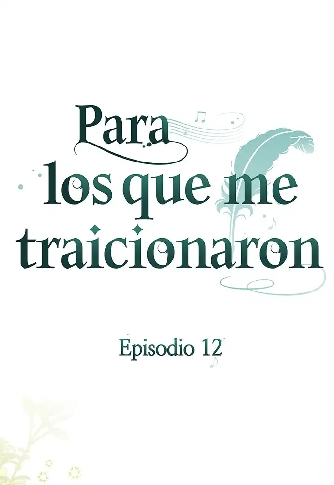 Para Los Que Me Traicionaron - Capítulo 12 - Página 3 - LectorTMOo