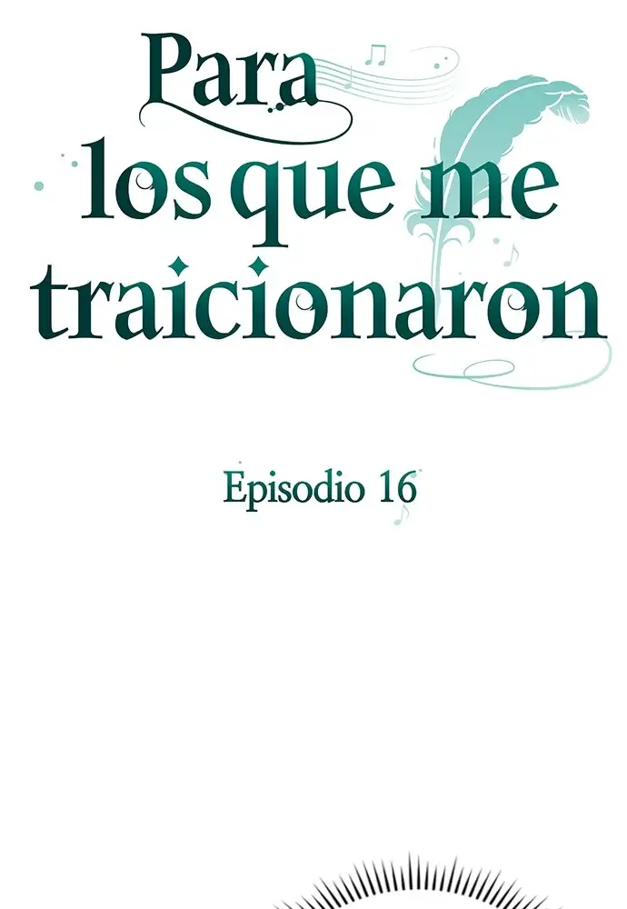 Para Los Que Me Traicionaron - Capítulo 16 - Página 17 - LectorTMOo