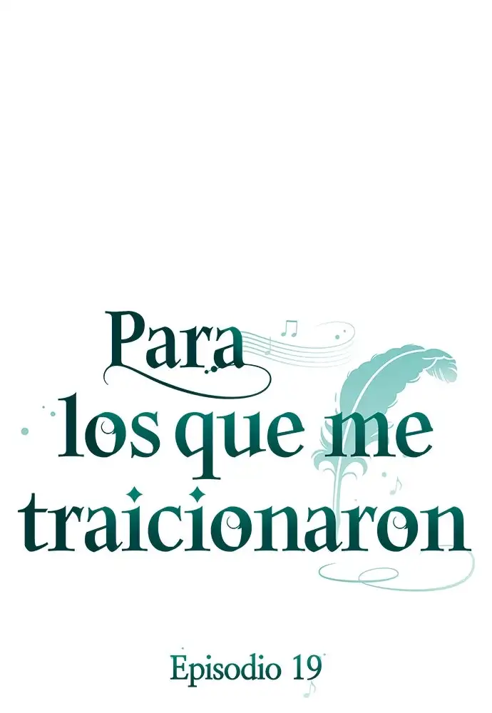 Para Los Que Me Traicionaron - Capítulo 19 - Página 12 - LectorTMOo
