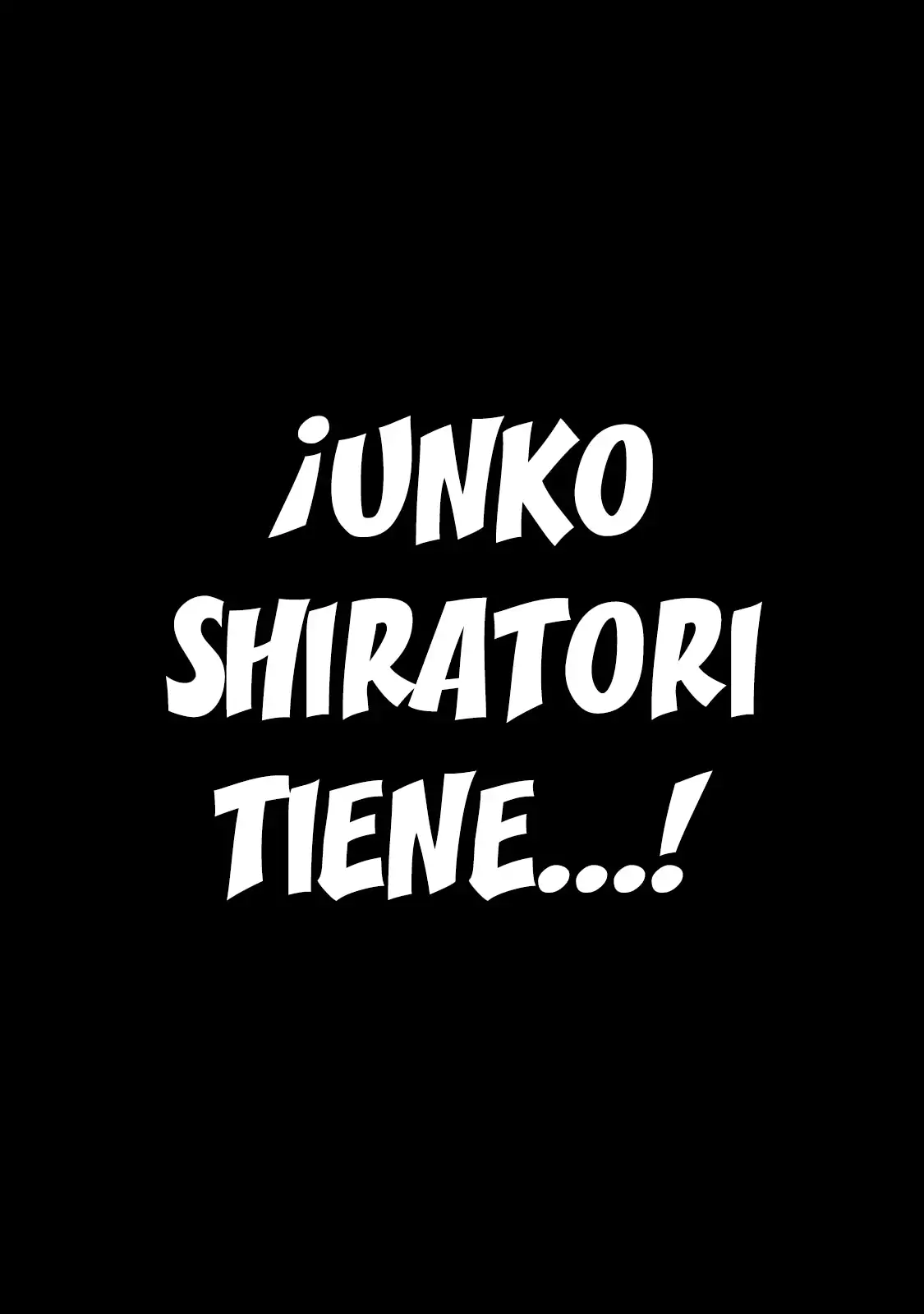 Shiratori Unko tiene 31 trazos capítulo 1 página 57