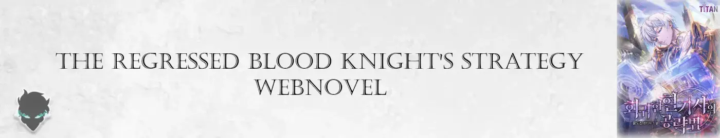 The Regressed Blood Knight’s Strategy (Novela) - Capítulo 200 - Página 1 - LectorTMOo