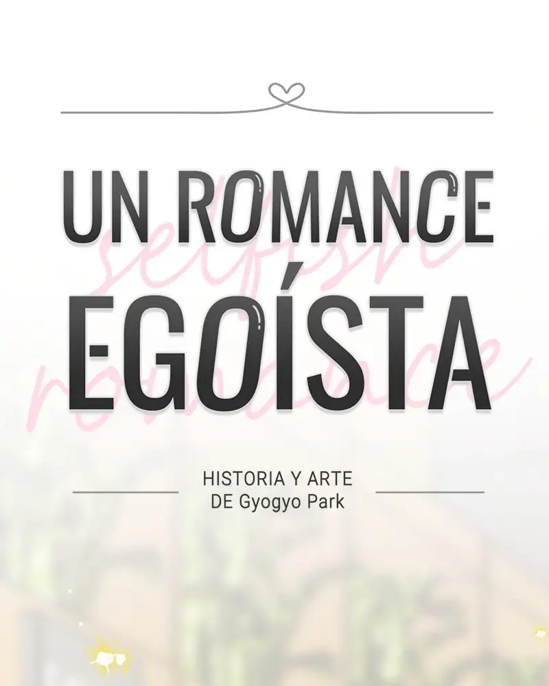 Un Romance Egoísta capítulo 17 página 17