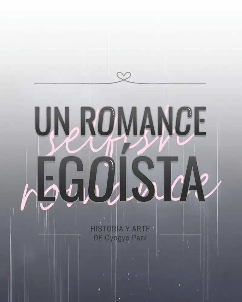 Un Romance Egoísta capítulo 22 página 50